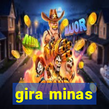 gira minas